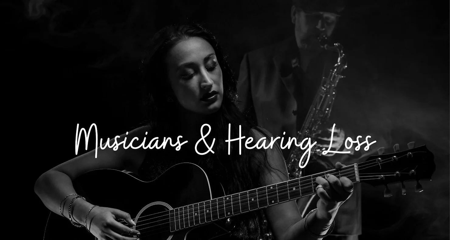 Featured image for “Musicians & Hearing Loss”