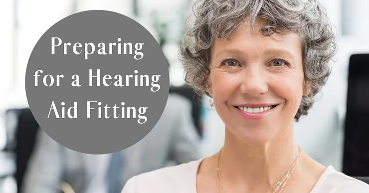 Featured image for “Preparing for a Hearing Aid Fitting”