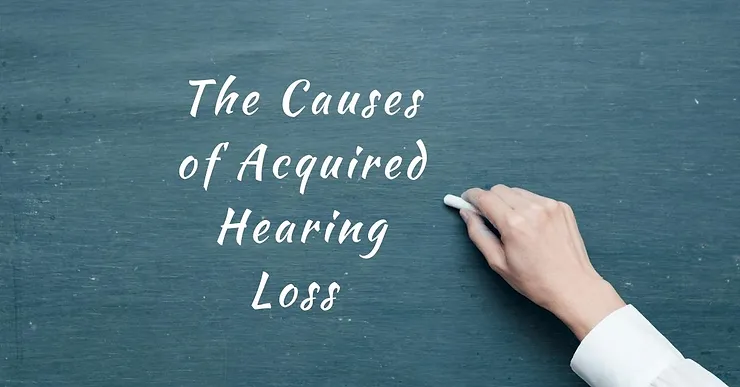 Featured image for “The Causes of Acquired Hearing Loss”