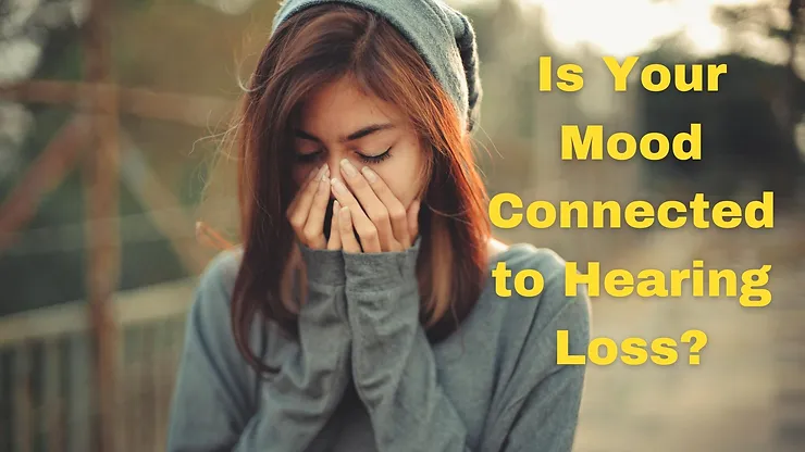 Featured image for “Is Your Mood Connected to Hearing Loss?”