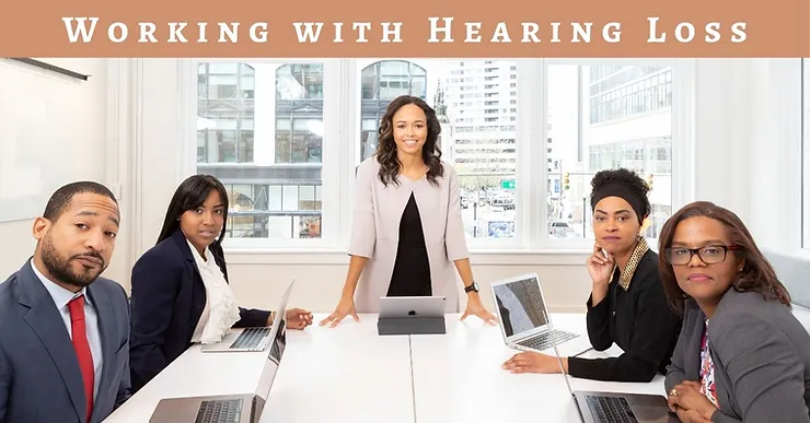 Featured image for “Working with Hearing Loss”