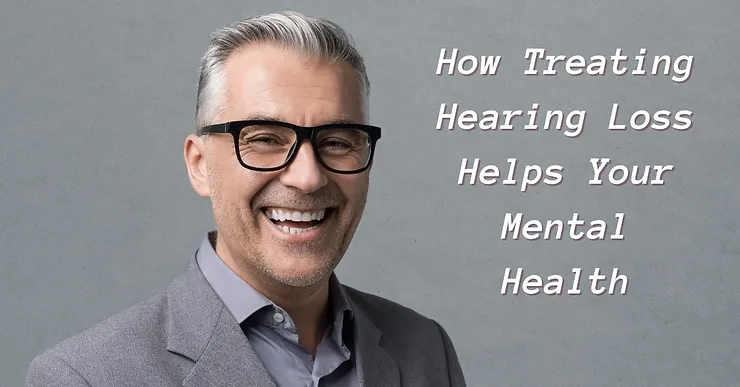 Featured image for “How Treating Hearing Loss Helps Your Mental Health”
